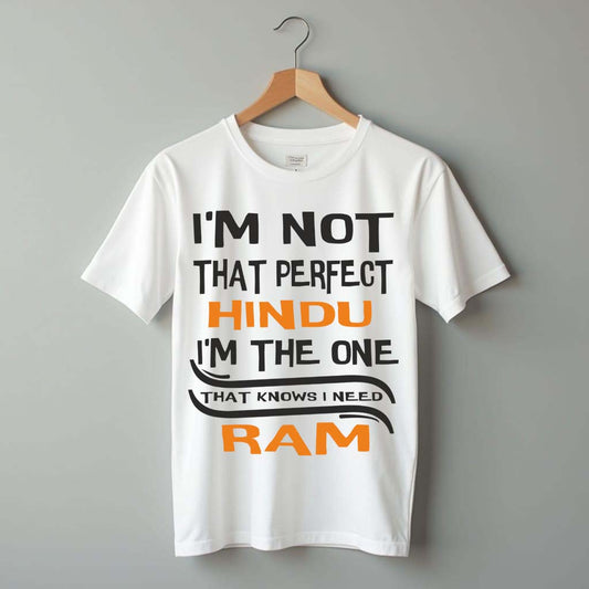 Humble Devotee T-Shirt | 'I Need Ram' Slogan Tee for Imperfect Bhakts - Bolitee.in
